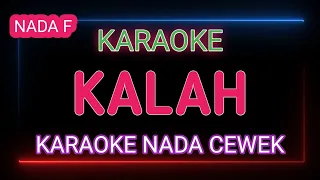 KALAH - Aftershine ft Restianade - Karaoke Nada Cewek