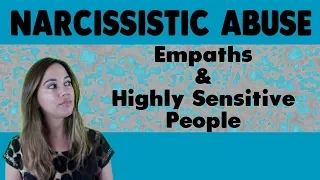 Narcissists Love Empaths/Highly Sensitive People - 5 Tips To Protect Yourself