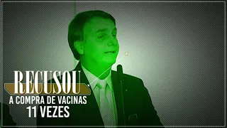 #RÉUCONFESSO 08 - Bolsonaro recusou a compra de vacinas 11 vezes