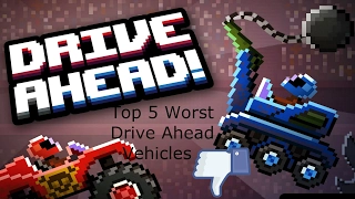 Top 5 Worst Drive Ahead Vehicles