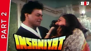 Insaniyat | Part 2 | Amitabh Bachchan, Sunny Deol, Raveena Tandon | Full HD 1080p