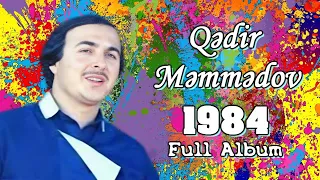 Qədir Məmmədov (Qızılsəs)-1984 Full Album№2