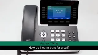Yealink T54W -- How do I warm transfer a call?