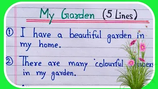 Essay on my garden 5 lines | My garden 5 lines in english | My garden essay 5 lines