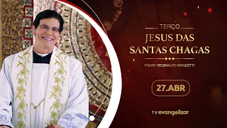 Terço e 1º dia da Novena de Jesus das Santas Chagas | 27/04/24