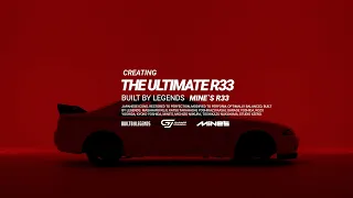 Creating The Ultimate R33 / Built By Legends MINE'S R33 [ English Subtitles ]