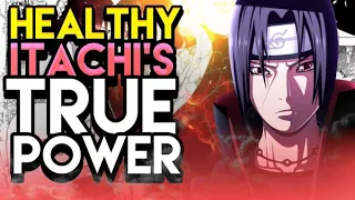 How Powerful Is Itachi Without His Illness!