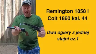 Remington 1858 kal. 44 i Colt 1860 kal. 44 - dwa ogiery z jednej stajni Hege - Uberti cz.1