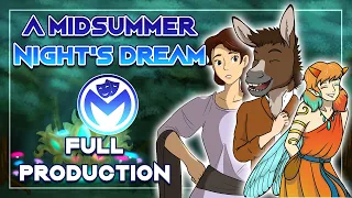 A Midsummer Night's Dream - Full Production - Presented by Theater on the Internet