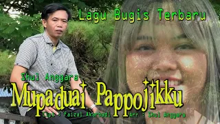 Lagu Bugis Terbaru Mupadduai Pappojikku (Shul Anggara) Official Music Video