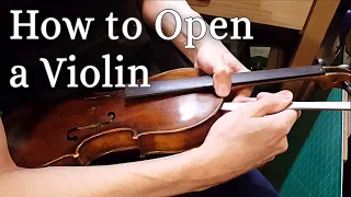 How to Open a Violin