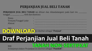 Cara Membuat Perjanjian Jual Beli Tanah Non Sertifikat, Tanpa Lewat PPAT (Draf Free Download)