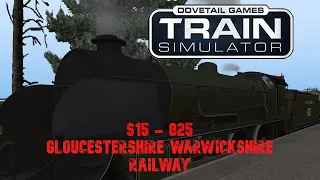 Train Simulator Classic | S15 (825) Gloucestershire Warwickshire Railway