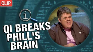 QI Breaks Phill's Brain | QI