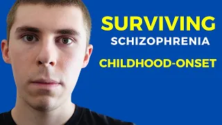 Childhood Schizophrenia Personal Story