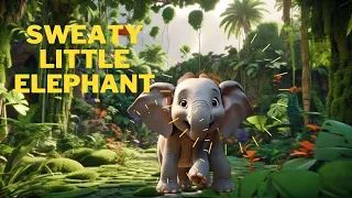 Sweaty little elephant🐘🌟🥭  | English Animated Stories For Kids |Moral of the story |Bedtime story