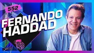 FERNANDO HADDAD - Inteligência Ltda. Podcast #552