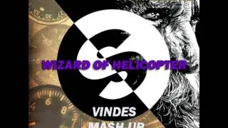 Vindes & Martin Garrix, Jay Hardway, Firebeatz - Wizard of Helicopter (Vindes Fusion Re-Edit)