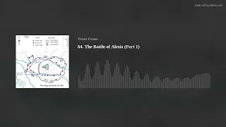 64. The Battle of Alesia (Part 1)