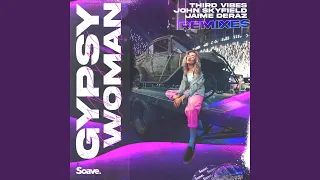 Gypsy Woman (feat. Jaime Deraz) (Kriss Reeve Remix)