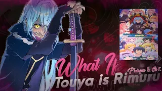 [Series 4] WHAT IF | Touya Is Rimuru's Reincarnation | Prologue & CH1