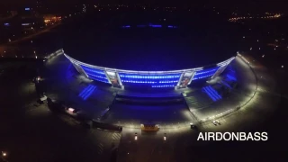 NIGHT DONBASS ARENA dron 2017 Донецк Донбасс арена с дрон