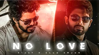 THALAPATHY VIJAY & ALLU ARJUN EDIT STATUS😎🔥|| NO LOVE || ATTITUDE STATUS || yk editz