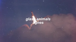 glass animals - agnes (slowed + reverb)