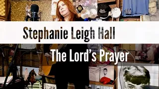 Stephanie Leigh Hall - The Lord's Prayer // Shred in the Shed