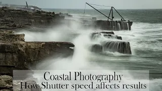 What shutter speed is best for coastal photography? See for yourself !!