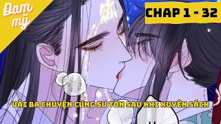 CHAP 01 - 32 |  Vài Ba Câu Chuyện Cùng Sư Tôn Sau Khi Xuyên Sách  | Review Đam Mỹ