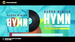 Björn Winter - Hymn (Scoon & Delore Remix)