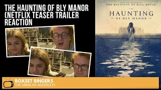 The Haunting of Bly Manor (Netflix TEASER TRAILER) The BOXSET BINGERS REACTION