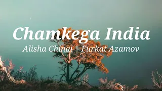 Chamkega India (lyrics) | Alisha Chinai | Furkat Azamov