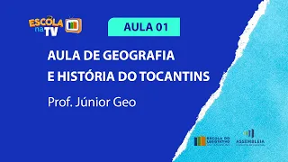 Prep Para Concurso. Geografia e História do Tocantins, AULA 01 - ESCOLA DO LEGISLATIVO TOCANTINS