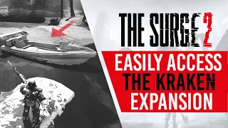 The Surge 2: THE KRAKEN DLC | How to EASILY Access the New Expansion Content