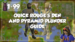 Quick Rouge's Den and Pyramid Plunder Guide - 1-99 Thieving - Old School Runescape