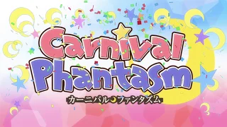Carnival Phantasm ~ OP ~ すーぱー☆あふぇくしょん Super Affection