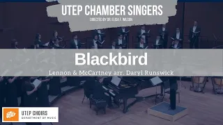 UTEP Choirs: Blackbird - Lennon and McCartney arr. Daryl Runswick