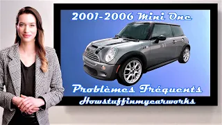 Mini One, R50 Mini, 2001 à 2006 Problèmes, défauts et réclamations fréquents et courants