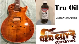 Tru-Oil Finish on a Guitar Top