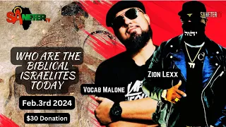 Zion Lexx Vs. Vocab Malone: Who Are The Biblical Israelites Today?