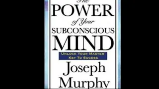 ''Joseph Murphy :The Power of Your Subconscious Mind  Full Audiobook''