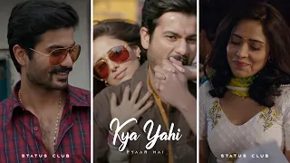 Armaan Malik : Kya Yahi Pyaar Hai Song Status | Sunny Kaushal & Nushratt | Kya Yahi Pyar Hai Status