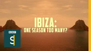 Ibiza: One Season Too Many? (Documentary) BBC Stories