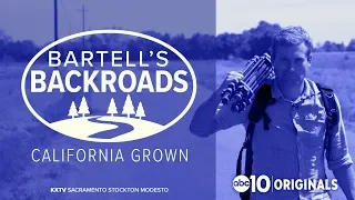Grown in California: A Bartell's Backroads Special