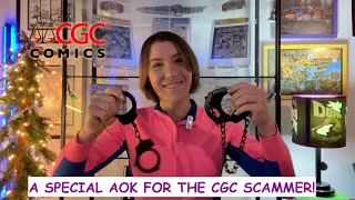 CGC REHOLDER SCAM! Part Deux! A Special AOK for the Scammer from the Comic Collecting Community!