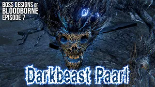 Darkbeast Paarl || Boss Designs of Bloodborne #7 (blind run)