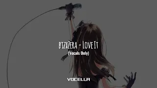 biz×ZERA - Loveit (ft. LOLUET) (Studio Acapella/Vocals Only)