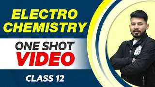 ELECTROCHEMISTRY in 1 Shot - All Concepts with PYQs | Class 12 NCERT